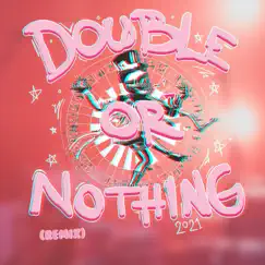 Double or Nothing 2021 (Remix) [Remix] - Single by Flöber & Archer album reviews, ratings, credits