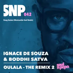 Oulala (Doug Gomez (Merecumbe Soul Remix)) Song Lyrics