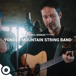 OurVinyl Sessions: Yonder Mountain String Band - Single by Yonder Mountain String Band album reviews, ratings, credits