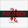 Play It Back (feat. C-Styles) - Single album lyrics, reviews, download