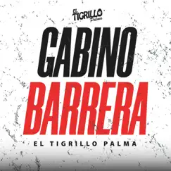 GABINO BARRERA - Single by El Tigrillo Palma album reviews, ratings, credits