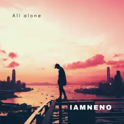 All Alone - Single by IAMNENO album reviews, ratings, credits