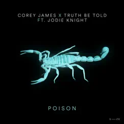Poison - Single by Corey James, Truth Be Told & ALLKNIGHT album reviews, ratings, credits