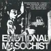 Emotional Masochist - Single album lyrics, reviews, download
