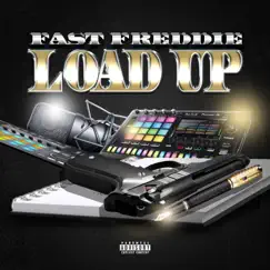 LOAD UP - Single by Fast Freddie album reviews, ratings, credits