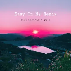 Easy On Me (Remix) Song Lyrics
