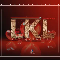 LKL (Low Key Level) - Single by Sodiq Akorede album reviews, ratings, credits