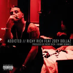 Addicted (feat. Zoey Dollaz) - Single by Grizzy album reviews, ratings, credits