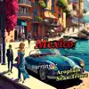 MEXICO (Remix) - Single album lyrics, reviews, download