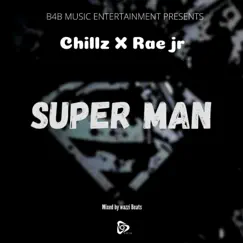 Superman (feat. Rae) - Single by Chillz Norman album reviews, ratings, credits