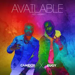 Available (feat. Eugy) - Single by Camidoh & Eugy album reviews, ratings, credits