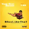 #AssLikeThat (feat. T-3Z) - Single album lyrics, reviews, download