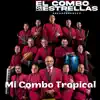 Mi Combo Tropical - Single album lyrics, reviews, download