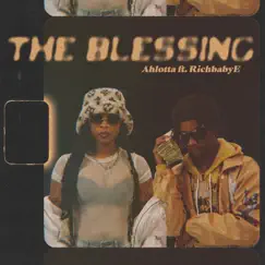 The Blessing (feat. RichbabyE) Song Lyrics