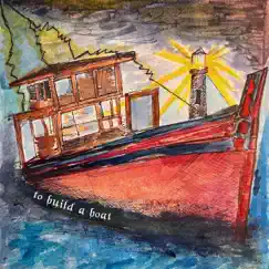 To Build a Boat - Single by Santino Salvadore album reviews, ratings, credits