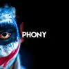 Phony - Single album lyrics, reviews, download