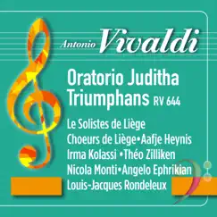 Vivaldi: Juditha Triumphans, RV 644: Accompagnato. Ita decreto aeterno - Coro. Salve, invicta Juditha, formosa Song Lyrics