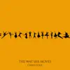 The Way She Moves - Single album lyrics, reviews, download