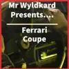 Ferrari Coupe - Single album lyrics, reviews, download