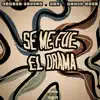 Se Me Fue el Drama - Single album lyrics, reviews, download
