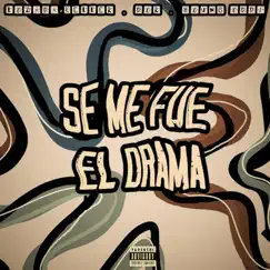 Se Me Fue el Drama - Single by Sounds, DØR, Young Oddi & LOZADA KELLER album reviews, ratings, credits