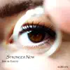 Stronger Now (Alternative Outro) - Single album lyrics, reviews, download