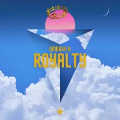 Royalty - Single by Smokky B album reviews, ratings, credits
