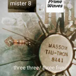 Three three/ three five (feat. Prime Waves) Song Lyrics