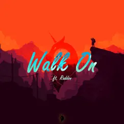 Walk On (feat. Raddon) - Single by Uniqqmusic album reviews, ratings, credits