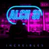 Alch Si - Single album lyrics, reviews, download