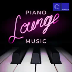 Piano Lounge Music by Various Artists album reviews, ratings, credits