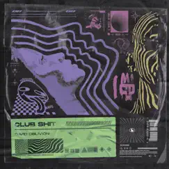 Club Shit - EP by David Oblivion album reviews, ratings, credits