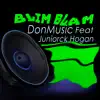 Blim Blam (feat. Juniorck Hogan) - Single album lyrics, reviews, download