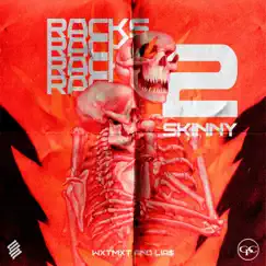 Racks 2 Skinny (feat. LIAS) - Single by WXTMXT album reviews, ratings, credits