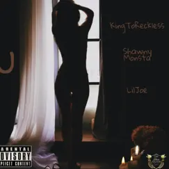 U (feat. KingToReckless & Lil Joe) - Single by Shawny Monsta album reviews, ratings, credits