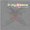 In my dreams (feat. SERINA) - Single album lyrics, reviews, download