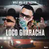 Loco Guaracha - Single album lyrics, reviews, download