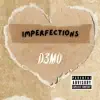 Imperfections - Single album lyrics, reviews, download