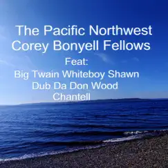 The Pacific Northwest by Corey Bonyell Fellows album reviews, ratings, credits