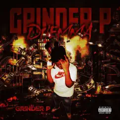 Grinder P Dilemma by Grinder P album reviews, ratings, credits