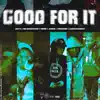 Good For It (feat. Amen 28, 1nine, TruCarr, ZayHardaway & Mr.Babyface) [Special Version] - Single album lyrics, reviews, download