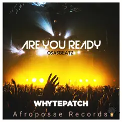 Are You Ready - Single by Whytepatch album reviews, ratings, credits