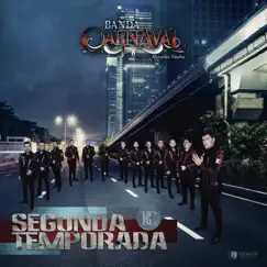 Segunda Temporada by Banda Carnaval album reviews, ratings, credits