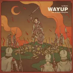 WAYUP (feat. Tre'Gadd & King Chai) - Single by Ty Sheetz album reviews, ratings, credits