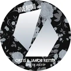 Kind of Jazz - Single by Ortis & Jakob Reiter album reviews, ratings, credits