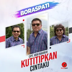 Kutitipkan Cintaku - Single by Boraspati album reviews, ratings, credits