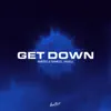 Get Down - Single album lyrics, reviews, download