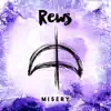 Misery - Single album lyrics, reviews, download