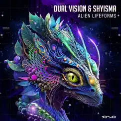 Alien Lifeforms - Single by Shyisma & Dual Vision album reviews, ratings, credits