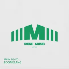 Boomerang - Single by Mark Pigato album reviews, ratings, credits